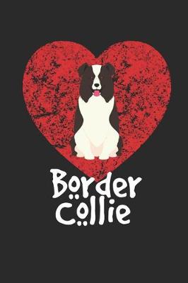 Book cover for I Love My Border Collie Notebook