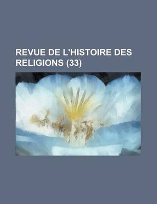 Book cover for Revue de L'Histoire Des Religions (33)