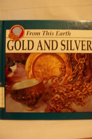 Cover of Gold and Silver