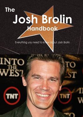 Book cover for The Josh Brolin Handbook - Everything You Need to Know about Josh Brolin