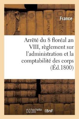 Book cover for Arrete Du 8 Floreal an VIII, Des Consuls de la Republique