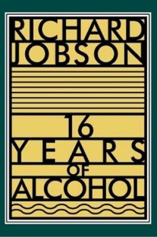 Cover of 16 Years of Alcohol