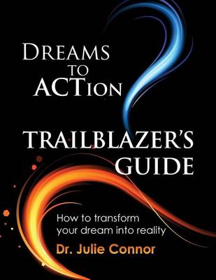 Book cover for Dreams to Action Trailblazer's Guide