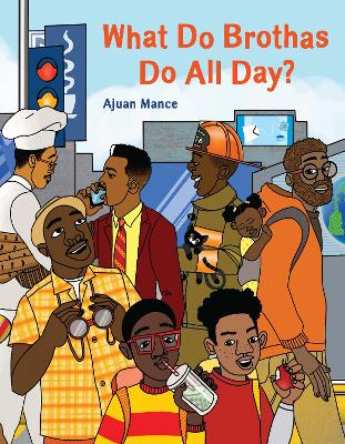 Book cover for What Do Brothas Do All Day?