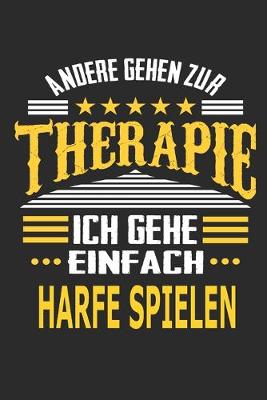 Book cover for Andere gehen zur Therapie Ich gehe einfach Harfe spielen