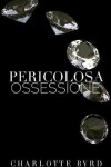 Book cover for Pericolosa ossessione