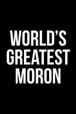 Book cover for World's Greatest Moron