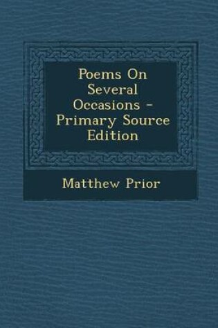 Cover of Poems on Several Occasions - Primary Source Edition