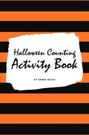 Cover of Halloween Counting (1-10) Activity Book for Children (6x9 Activity Book)