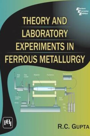 Cover of Theory and Laboratory Experiments in Ferrous Metallurgy