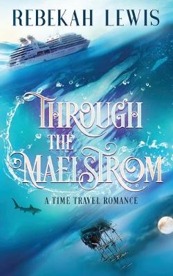 Book cover for Through the Maelstrom