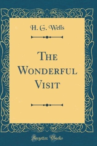 Cover of The Wonderful Visit (Classic Reprint)