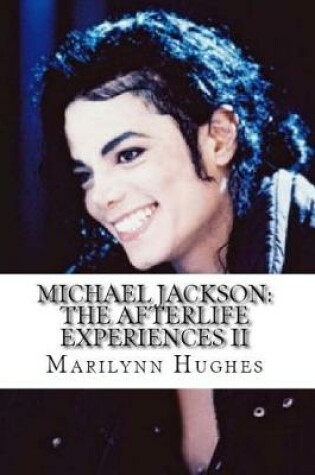 Cover of Michael Jackson: The Afterlife Experiences II
