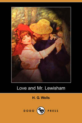 Book cover for Love and Mr. Lewisham (Dodo Press)