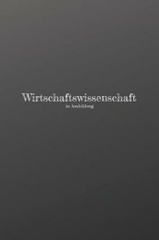 Cover of Wirtschaftswissenschaft in Ausbildung