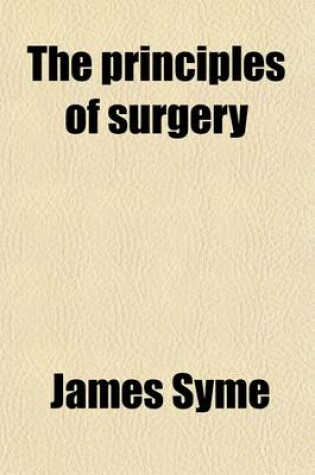 Cover of The Principles of Surgery
