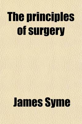 Book cover for The Principles of Surgery