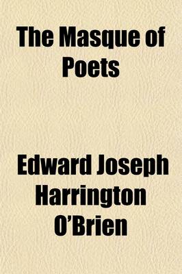 Book cover for The Masque of Poets; A Collection of New Poems