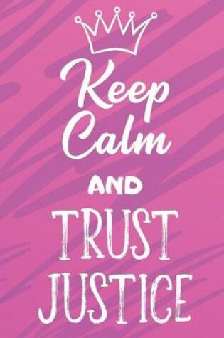 Cover of Keep Calm And Trust Justice