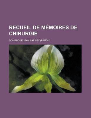 Book cover for Recueil de Memoires de Chirurgie