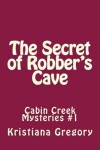 Book cover for The Secret of Robber's Cave