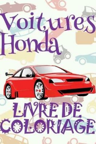 Cover of &#9996; Voitures Honda &#9998; Livre de Coloriage Voitures &#9998; Livre de Coloriage 9 ans &#9997; Livre de Coloriage enfant 9 ans