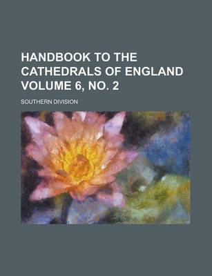 Book cover for Handbook to the Cathedrals of England (Volume 7)