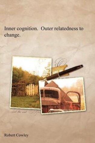 Cover of Inner Cognition. Outer Relatedness to Change.