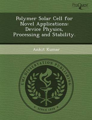 Book cover for Polymer Solar Cell for Novel Applications: Device Physics