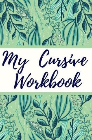 Cover of My Cursive Workbook