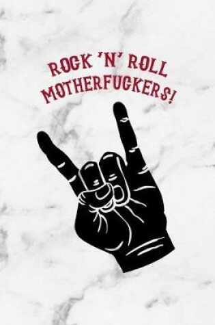 Cover of Rock 'n' Roll Motherfuckers!