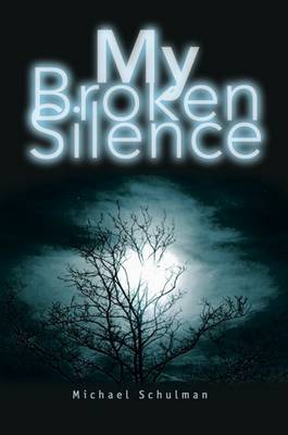 Book cover for My Broken Silence