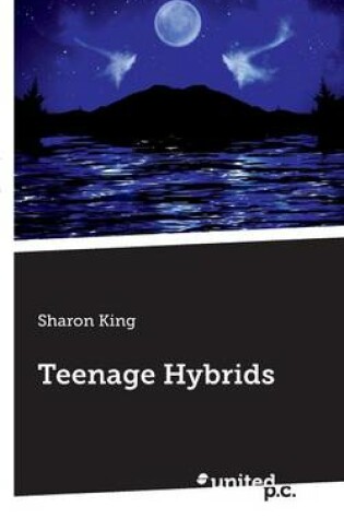 Cover of Teenage Hybrids