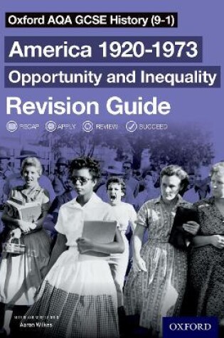 Cover of Oxford AQA GCSE History (9-1): America 1920-1973: Opportunity and Inequality Revision Guide