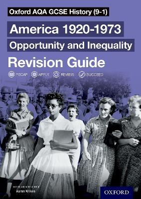 Book cover for Oxford AQA GCSE History (9-1): America 1920-1973: Opportunity and Inequality Revision Guide