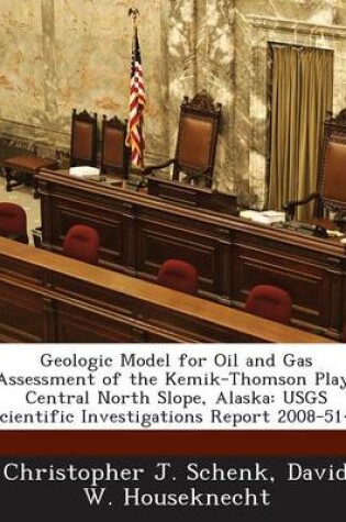 Cover of Geologic Model for Oil and Gas Assessment of the Kemik-Thomson Play, Central North Slope, Alaska