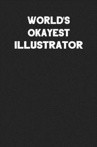 Cover of World's Okayest Illustrator