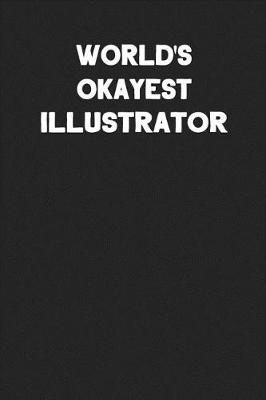 Book cover for World's Okayest Illustrator