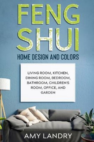 Cover of Feng Shui Home Design and Colors