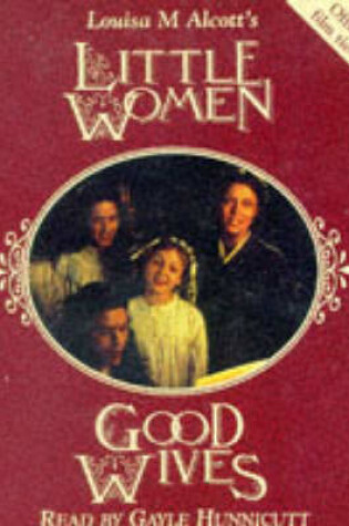 Cover of Little Woman and Good Wives
