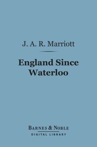 Cover of England Since Waterloo (Barnes & Noble Digital Library)