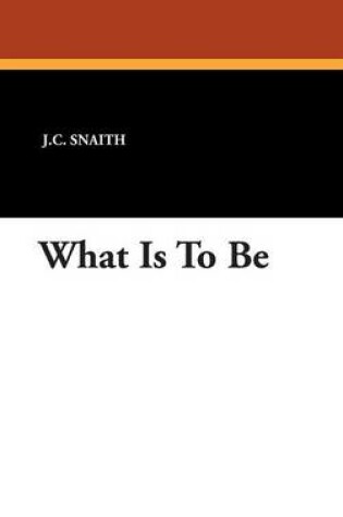 Cover of What Is to Be