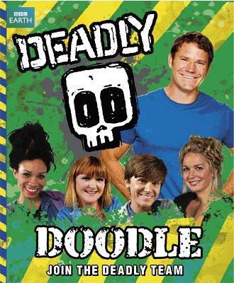 Book cover for Steve Backshall's Deadly series: Deadly Doodle Book
