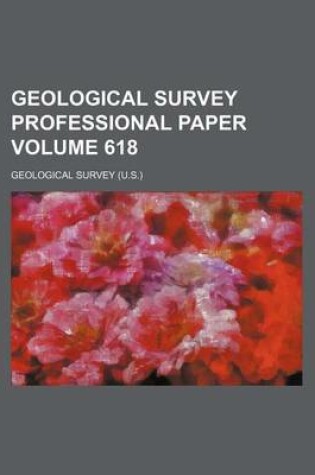 Cover of Geological Survey Professional Paper Volume 618