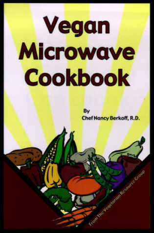 Cover of The Vegan Microwave Cookbook