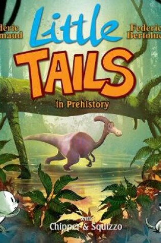 Cover of Little Tails in Prehistory