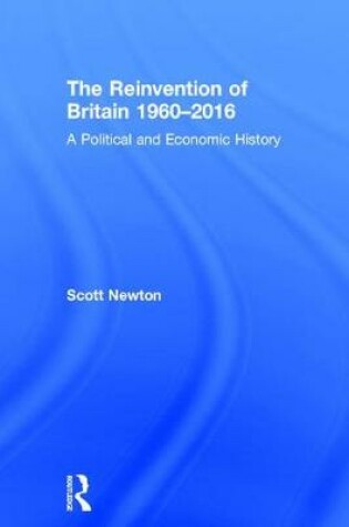 Cover of The Reinvention of Britain 1960-2016