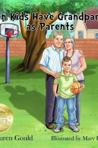 Cover of When Kids Have Grandparents As Parents