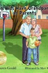 Book cover for When Kids Have Grandparents As Parents