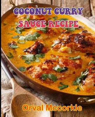 Book cover for Coconut Curry Sauce Recipe